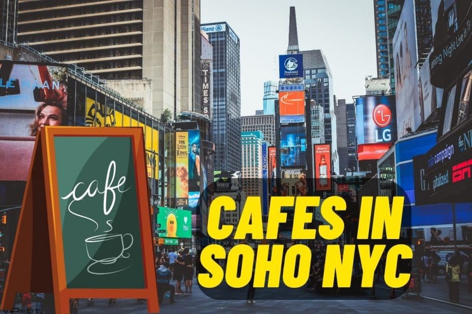 Cafes in SOHO NYC