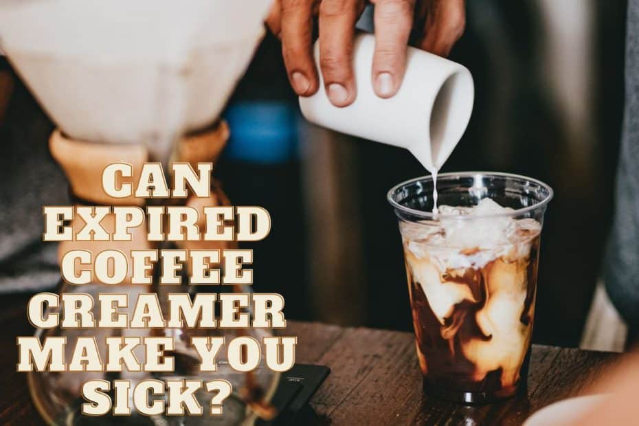 Can Expired Coffee Creamer Make You Sick