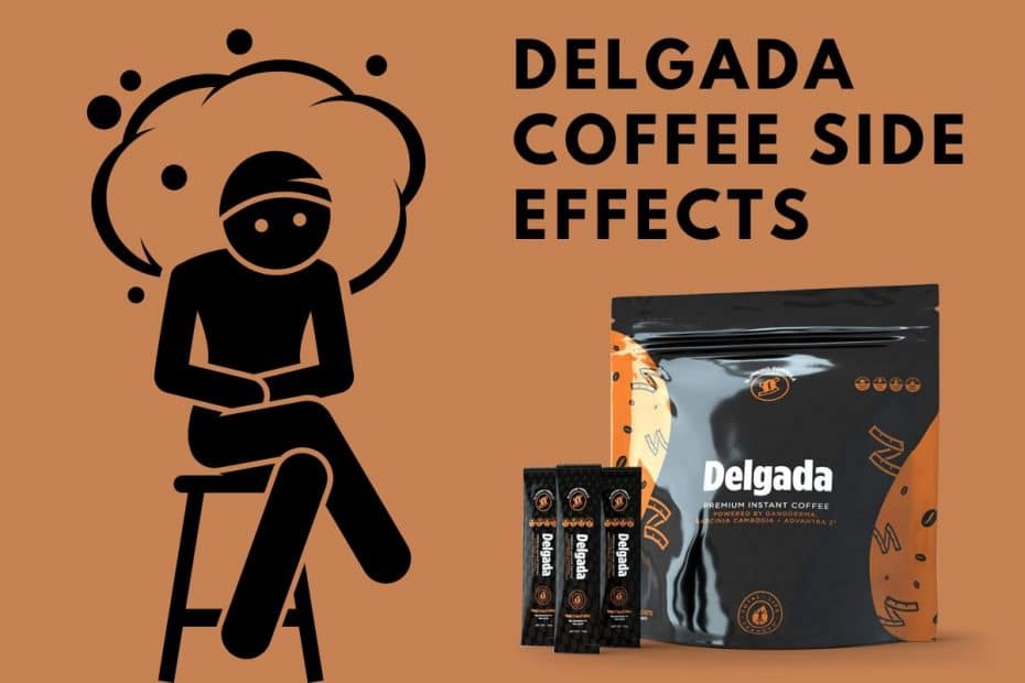 Delgada Coffee Side Effects