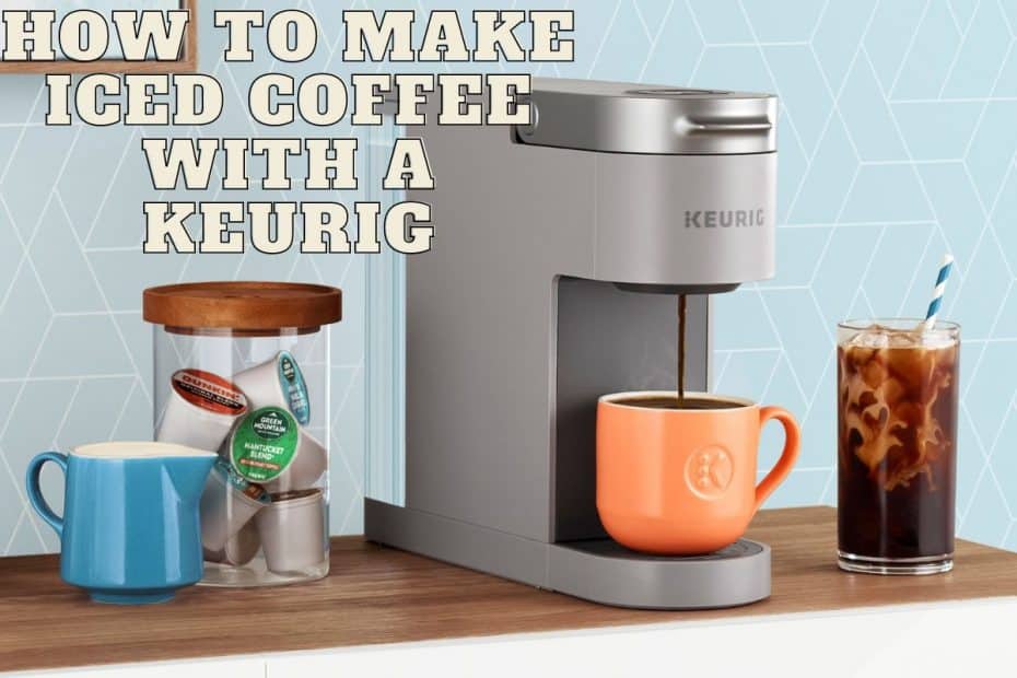 How to make Iced Coffee with a Keurig