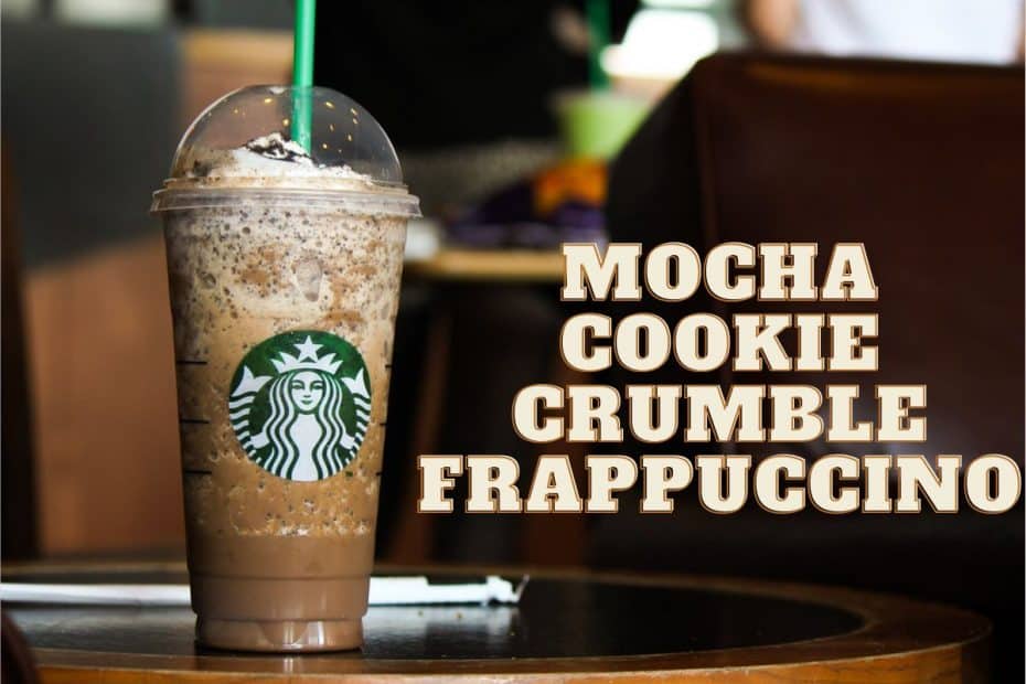 Mocha Cookie CrumbleFrappuccino